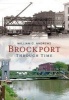 Brockport: - Through Time (Paperback) - William G Andrews Photo