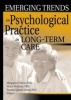 Emerging Trends in Psychological Practice in Long-Term Care (Paperback) - Victor Molinari Photo