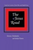 The Jesus Road - Kiowas, Christianity and Indian Hymns (Paperback) - Luke Eric Lassiter Photo