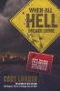 When All Hell Breaks Loose - Stuff You Need to Survive When Disaster Strikes (Paperback) - Cody Lundin Photo