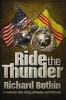 Ride the Thunder - A Vietnam War Story of Honor and Triumph (Hardcover) - Richard Botkin Photo