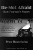 Be Not Afraid - Ben Peyton's Story: A Seventeen-Year-Old Hockey Player's Fight to Overcome a Devastating Injury (Paperback, illustrated edition) - Peter Rennebohm Photo