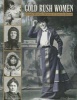 Gold Rush Women (Paperback) - Claire Rudolf Murphy Photo