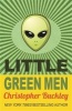 Little Green Men (Paperback, New edition) - Christopher Buckley Photo