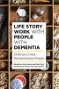 Life Story Work with People with Dementia - Ordinary Lives, Extraordinary People (Paperback) - Polly Kaiser Photo