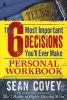 The 6 Most Important Decisions You'll Ever Make Personal Workbook (Paperback) - Sean Covey Photo