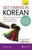 Get Started in Korean Absolute Beginner Course - (Book and Audio Support) the Essential Introduction to Reading, Writing, Speaking and Understanding a New Language (CD, Unabridged) - Mark Vincent Photo