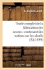 Traite Complet de La Fabrication Des Savons - Contenant Des Notions Sur Les Alcalis, Les Corps Gras (French, Paperback) - Lorme G E Photo