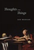 Thoughts and Things (Hardcover) - Leo Bersani Photo