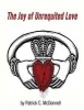 The Joy of Unrequited Love (Paperback) - Patrick C McDonnell Photo