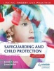 Safeguarding and Child Protection - Linking Theory and Practice (Paperback, 5th Revised edition) - Jennie Lindon Photo