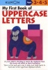 My First Book of Uppercase Letters (Paperback) - Kumon Publishing Photo