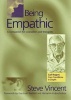 Being Empathic - A Companion for Counsellors and Therapists (Paperback, 1st New edition) - Steve Vincent Photo