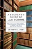 A Student's Guide to Law School - What Counts, What Helps, and What Matters (Paperback) - Andrew B Ayers Photo