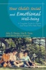 Your Child's Social and Emotional Well-Being - A Complete Guide for Parents and Those Who Help Them (Paperback) - John S Dacey Photo