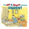 The Ups and Downs of Being a Parent (Hardcover) - Tony Husband Photo