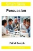 Smart Skills: Persuasion (Paperback) - Patrick Forsyth Photo