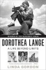 Dorothea Lange - A Life Beyond Limits (Paperback) - Linda Gordon Photo