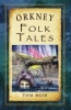 Orkney Folk Tales (Paperback, New) - Tom Muir Photo