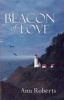 Beacon of Love (Paperback) - Ann Roberts Photo