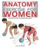 Anatomy of Exercise for Women - A Trainer's Guide to Exercise for Women (Paperback) - Lisa Purcell Photo