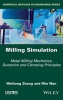 Milling Simulation - Metal Milling Mechanics, Dynamics and Clamping Principles (Hardcover) - Weihong Zhang Photo