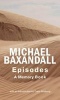 Episodes - A Memory Book (Hardcover) - Michael Baxandall Photo