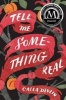 Tell Me Something Real (Hardcover) - Calla Devlin Photo