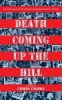 Death Coming Up the Hill (Hardcover) - Chris Crowe Photo