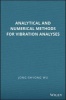 Analytical and Numerical Methods for Vibration Analyses (Hardcover) - Jong Shyong Wu Photo