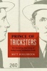 Prince of Tricksters - The Incredible True Story of Netley Lucas, Gentleman Crook (Hardcover) - Matt Houlbrook Photo