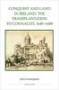 Conquest and Land in Ireland - The Transplantation to Connacht, 1649-1680 (Hardcover, New) - John Cunningham Photo