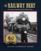 The Railway Beat - A Century of Canadian Pacific Police Service (Paperback) - David Laurence Jones Photo