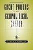 Great Powers and Geopolitical Change (Paperback) - Jakub J Grygiel Photo