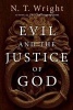 Evil and the Justice of God (Paperback) - N T Wright Photo