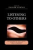 Listening to Others - Developmental and Clinical Aspects of Empathy and Attunement (Paperback) - Salman Akhtar Photo