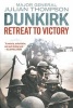 Dunkirk - Retreat to Victory (Paperback) - Julian Thompson Photo