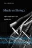 Music as Biology - The Tones We Like and Why (Hardcover) - Dale Purves Photo