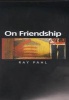 On Friendship (Hardcover) - Ray Pahl Photo