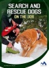 Search and Rescue Dogs on the Job (Hardcover) - Mirella S Miller Photo