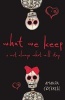 What We Keep is Not Always What Will Stay (Paperback) - Amanda Cockrell Photo