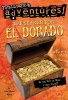 The Search for El Dorado (Totally True Adventures) - Is the City of Gold a Real Place? (Hardcover) - Lois Miner Huey Photo