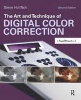 The Art and Technique of Digital Color Correction (Paperback, 2nd Revised edition) - Steve Hullfish Photo