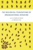 The Biological Foundations of Organizational Behavior (Hardcover) - Stephen M Colarelli Photo