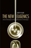 The New Eugenics - Selective Breeding in an Era of Reproductive Technologies (Hardcover) - Judith Daar Photo