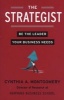 The Strategist - Be the Leader Your Business Needs (Paperback) - Cynthia Montgomery Photo