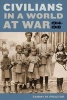 Civilians in a World at War, 1914-1918 (Hardcover) - Tammy M Proctor Photo