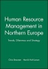 Human Resource Management in Northern Europe - Trends, Dilemmas and Strategy (Paperback) - Chris Brewster Photo