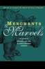 Merchants and Marvels - Commerce, Science, and Art in Early Modern Europe (Hardcover) - Pamela H Smith Photo