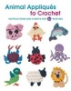 Animal Appliques to Crochet (Paperback) - Deborah Burger Photo